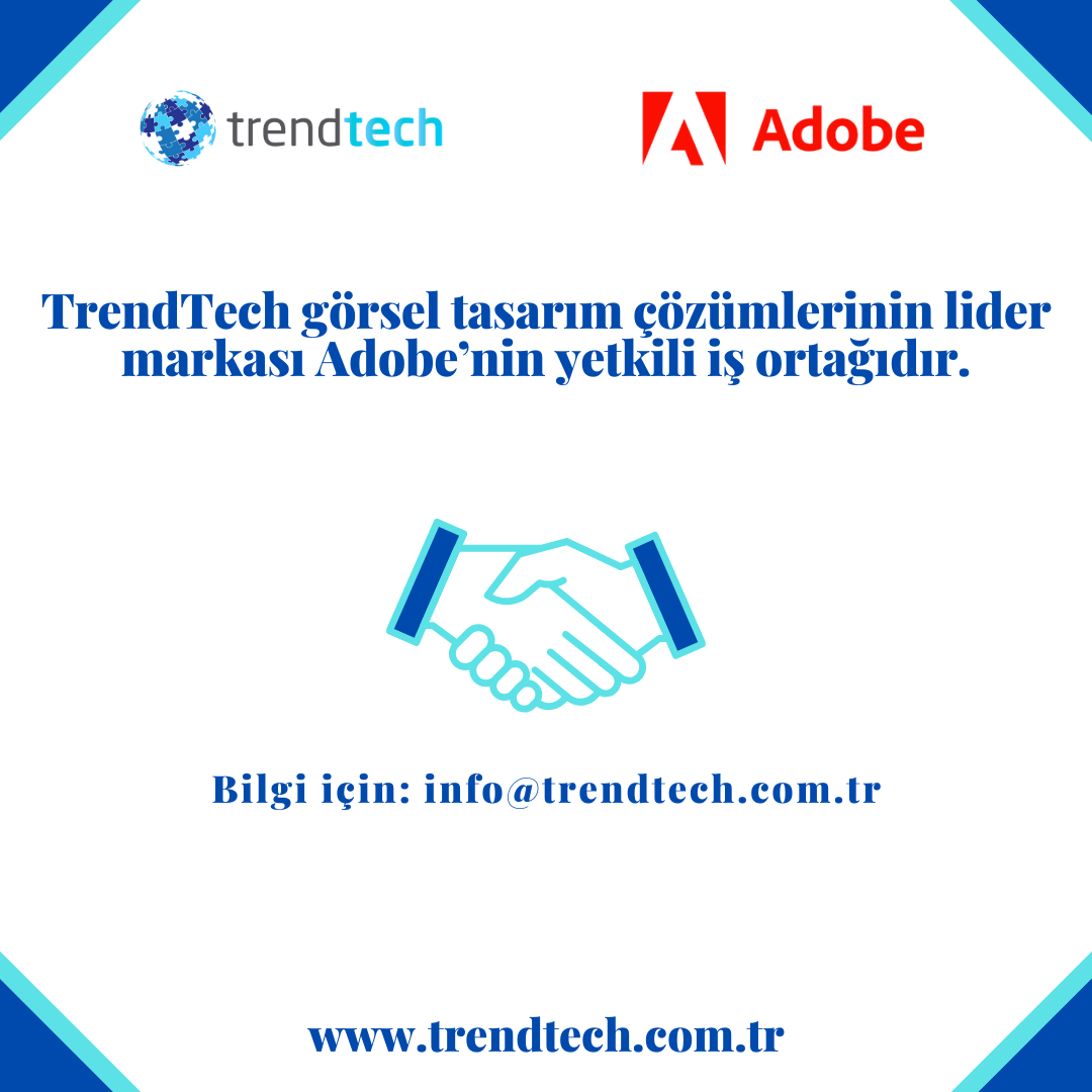 TrendTech & Adobe İş Ortaklığı Gerçekleşti